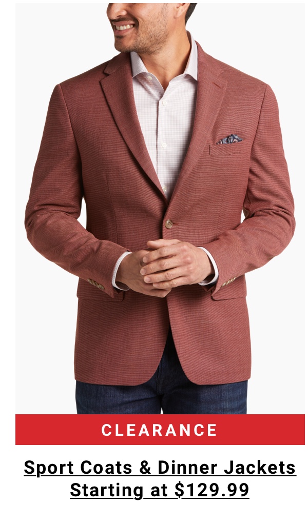 Clearance Sport Coats and Dinner Jackets Starting at $129.99 