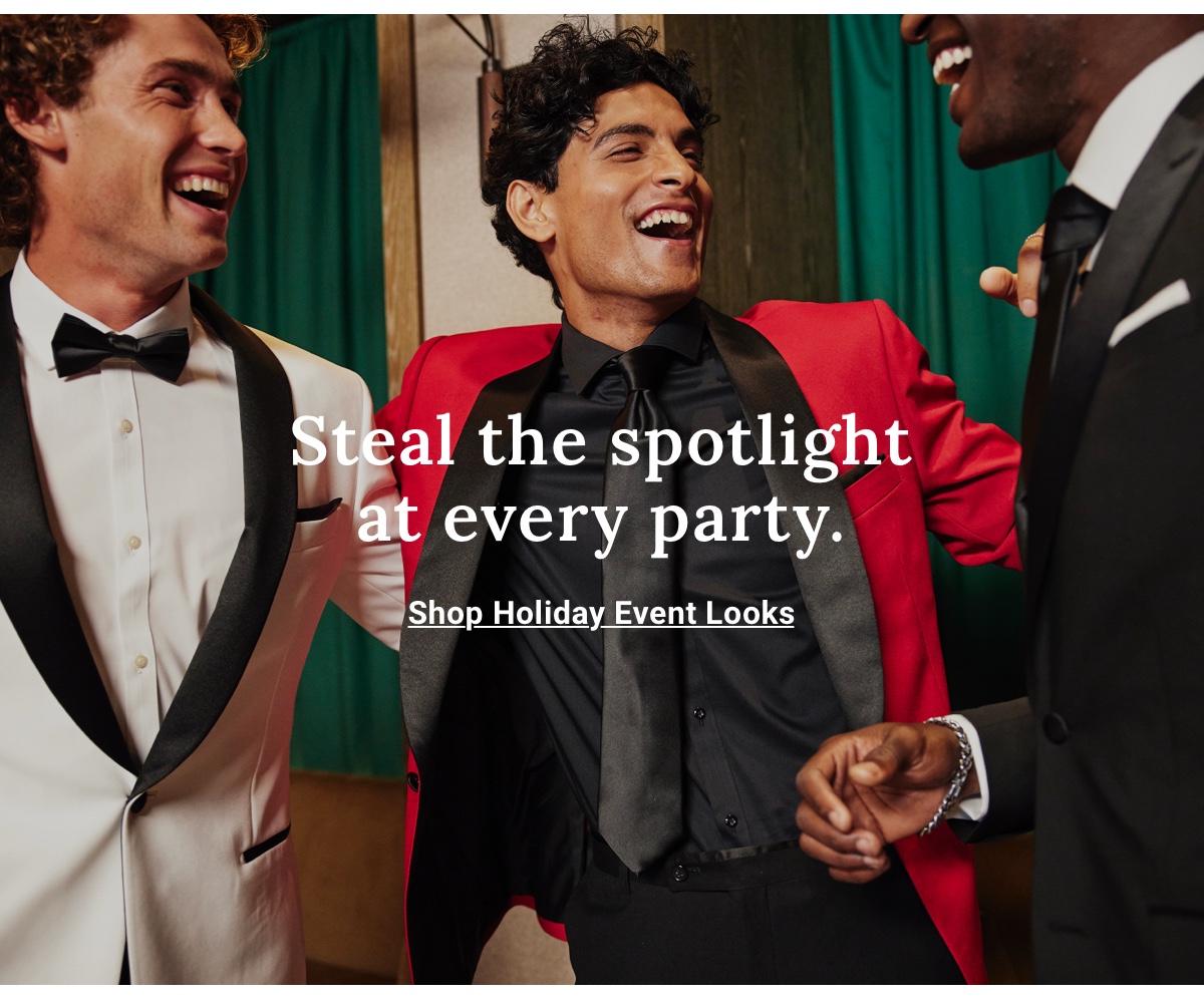 Steal the spotlight at every party. Shop Holiday Event Looks