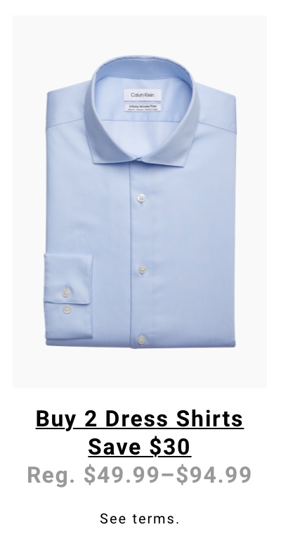 Buy 2 Dress Shirts Save $30 Reg. $49.99-$94.99