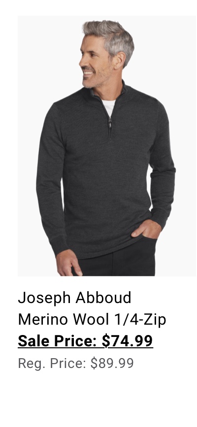 Joseph Abboud Merino Wool 1/4-Zip Sale Price: $74.99 Reg. Price: $89.99