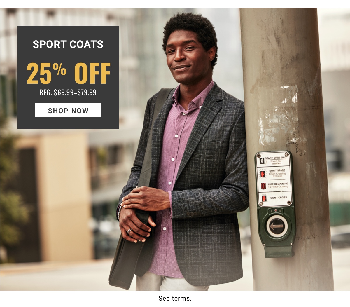 Sport Coats 25% Off Reg. $69.99-$79.99