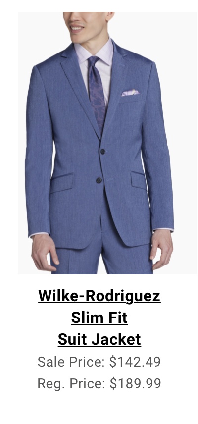 Wilke-Rodriguez Slim Fit Suit Jacket Sale Price: $142.49 Reg. Price: $189.99