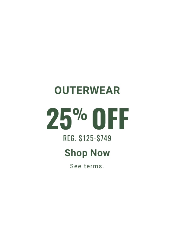 25% Off Outerwear