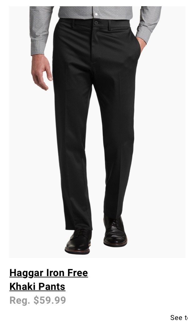 Haggar Iron Free Khaki Pants Reg. $59.99. See terms.