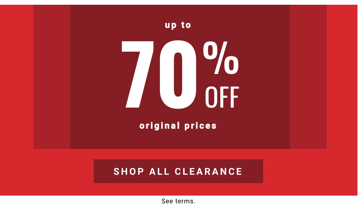 Up to 70% off original prices  Shop All Clearance