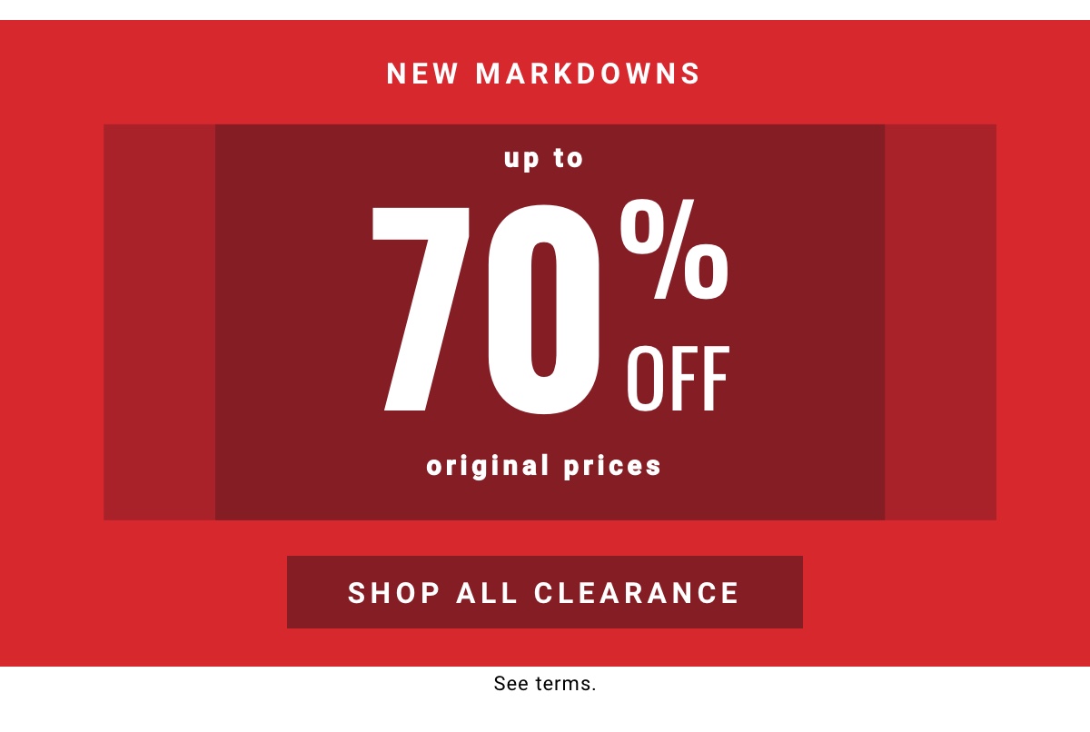 Up to 70% off original prices Shop All Clearance