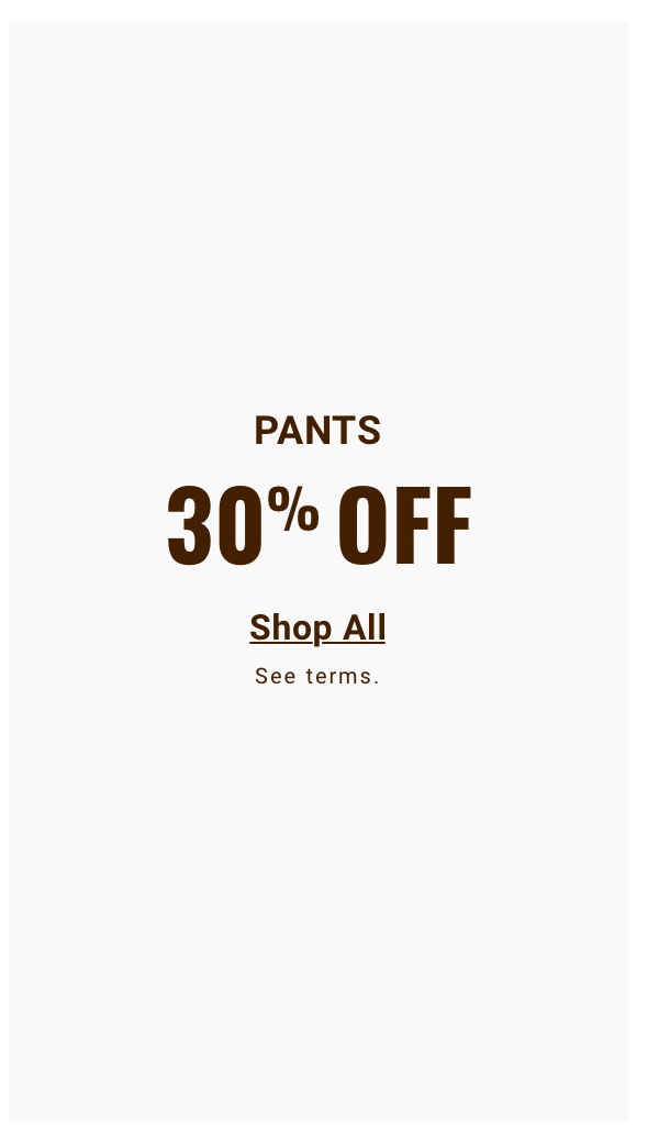 Pants 30% Off Shop All