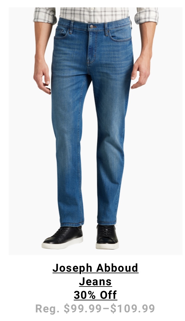 Joseph Abboud Jeans 30% Off Reg. $99.99-$109.99