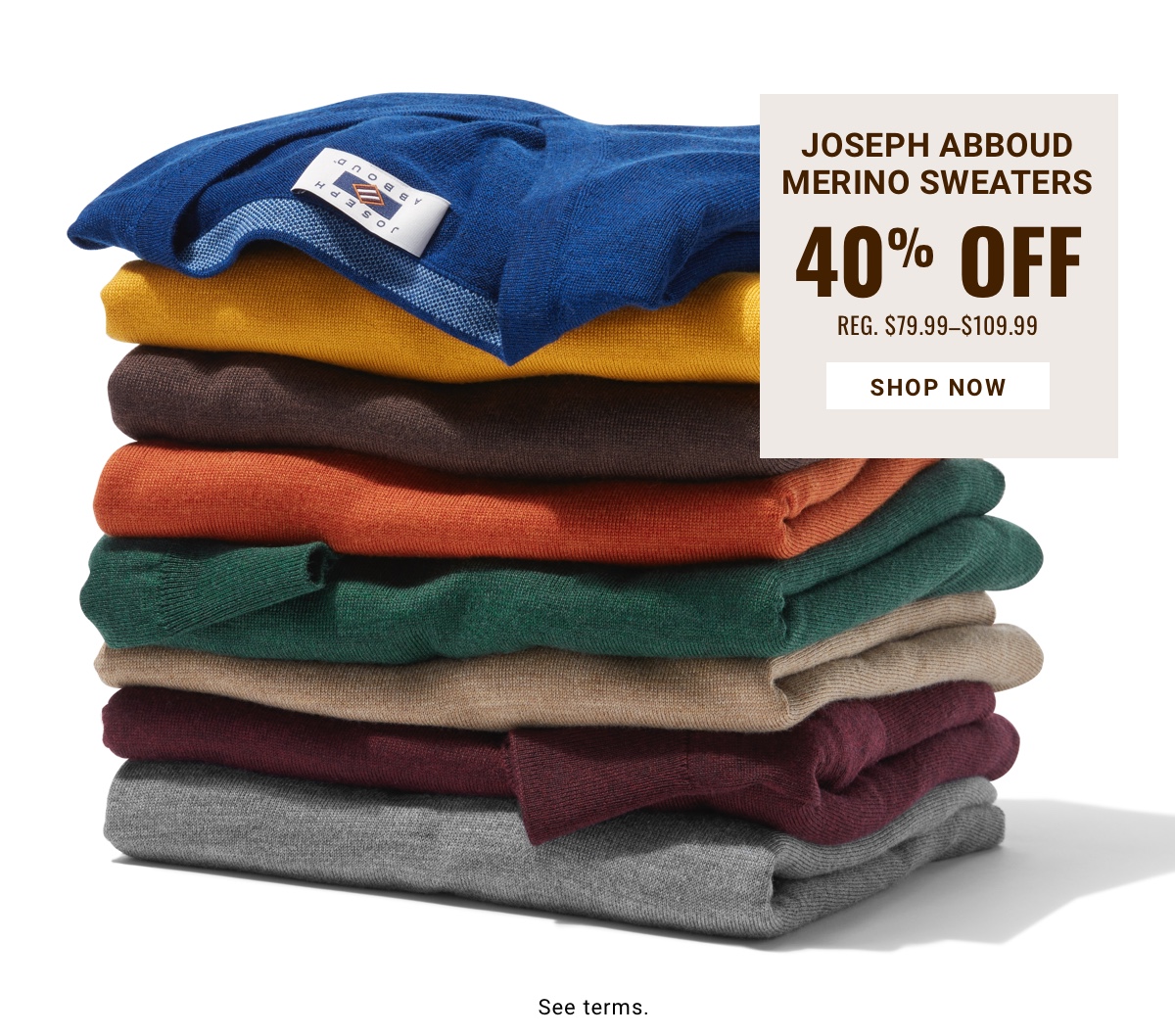 Joseph Abboud Merino Sweaters  40% Off Reg. $79.99- $109.99