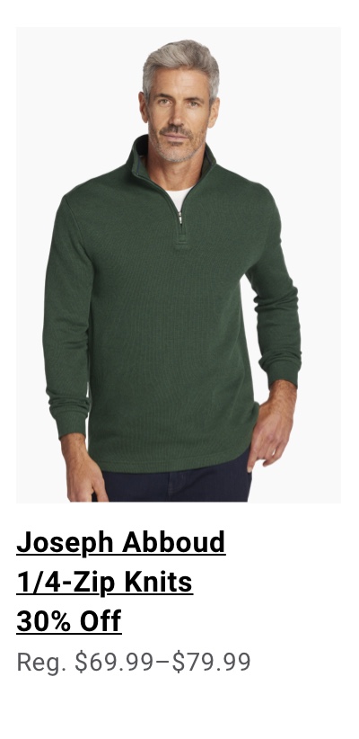 Joseph Abboud 1/4-Zip Knits 30% Off Reg. $69.99-$79.99