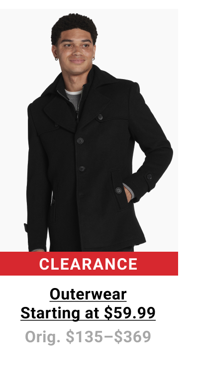 Clearance Outerwear Starting at $59.99 Orig. $135-$369. See terms.