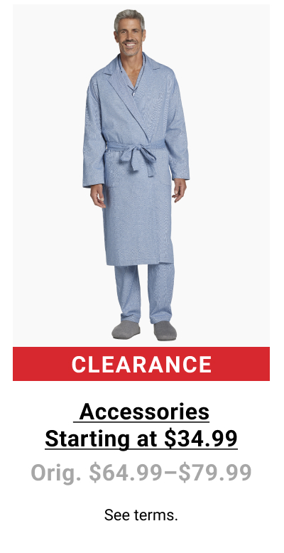 Clearance Accessories Starting at $34.99 Orig. $64.99-$79.99