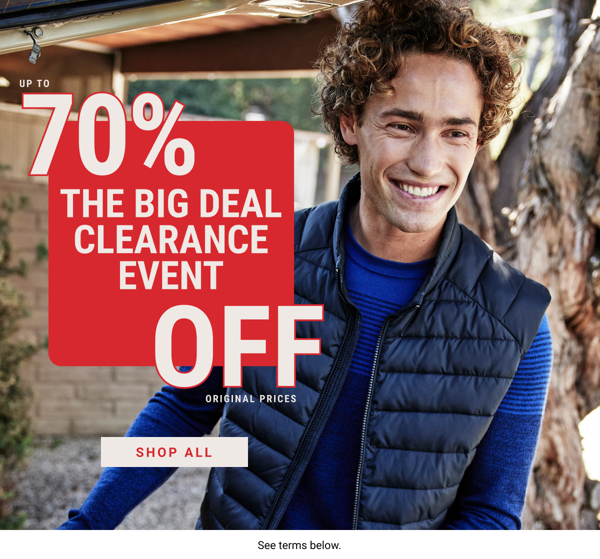 The Big Deal Clearance Event | Up to 70% Off Original Prices | Shop All