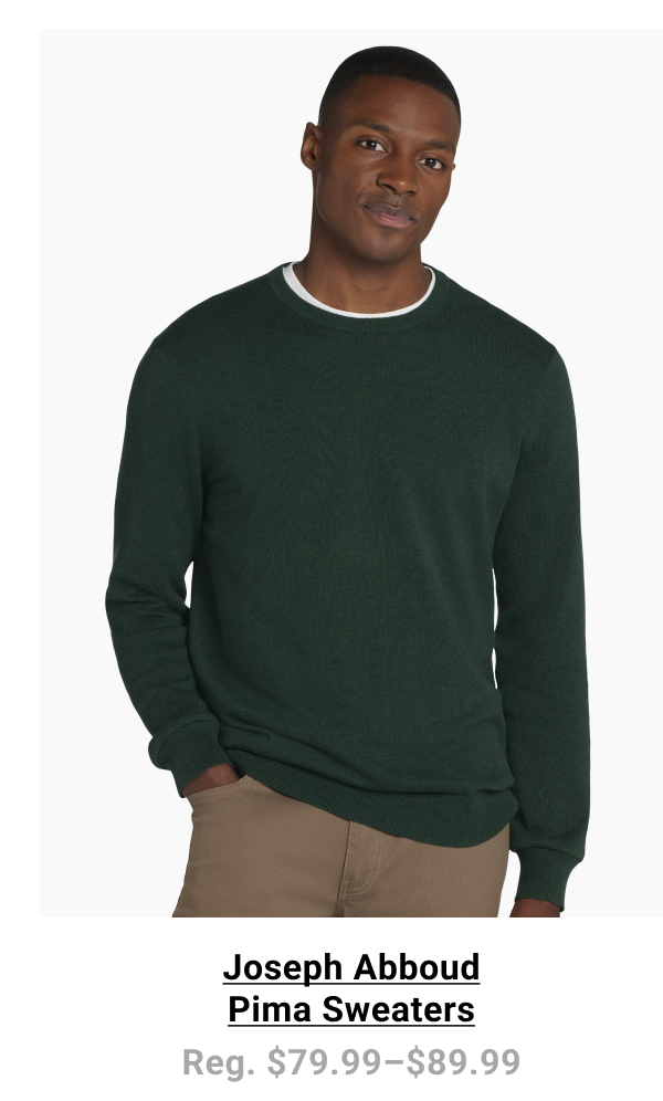 Joseph Abboud | Pima Sweaters | Reg $79.99 to $89.99