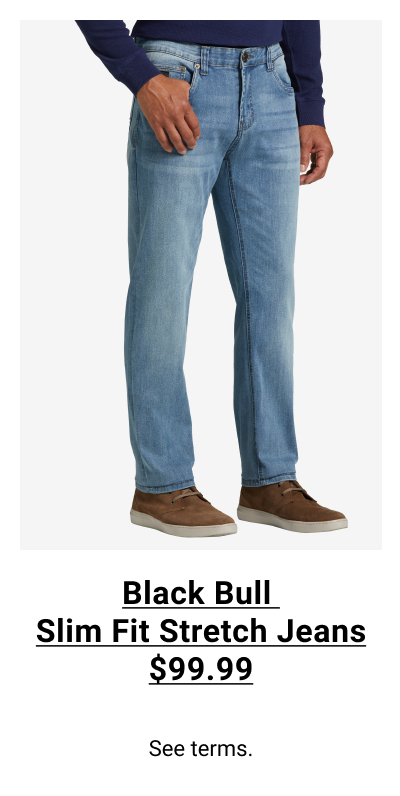  Black Bull | Slim Fit Stretch Jeans | $99.99