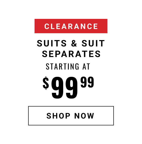 Clearance Suits & Suit Separates Starting at $99.99