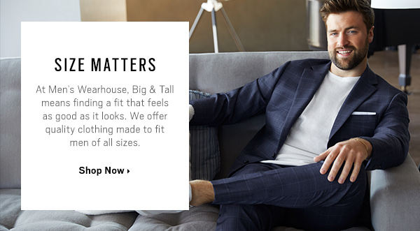 Size Matters -Shop Big & Tall >