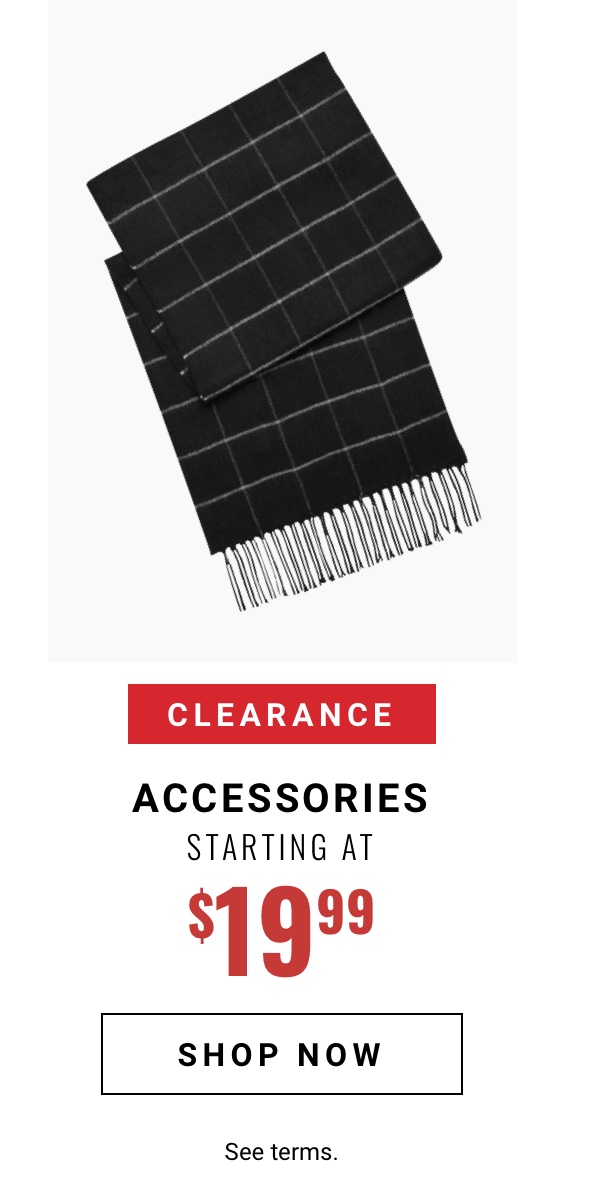 Clearance Accessories Starting at 19 99