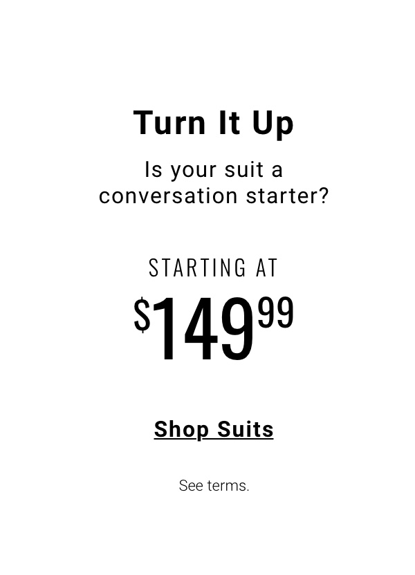 Suits starting at 149 99