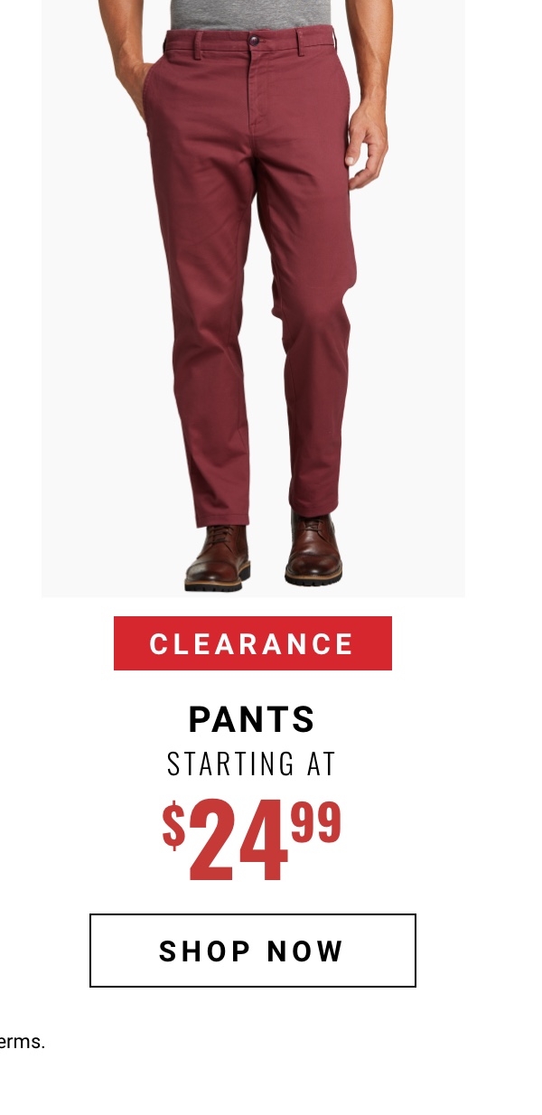 Clearance Pants Starting at 24 99
