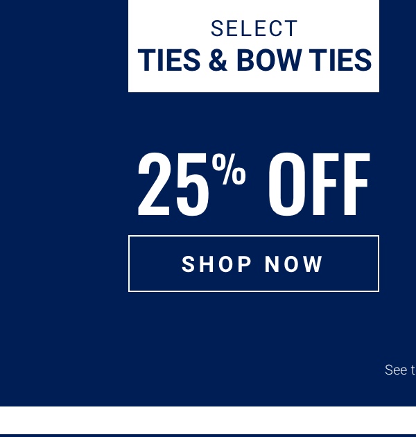 Select ties 25 percent off 