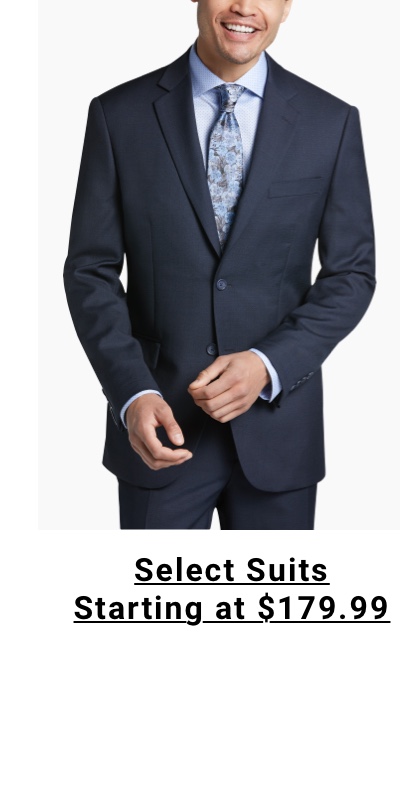 Select Suits Starting at 179 99