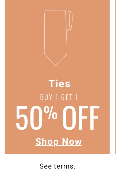Buy one get one 50 percent off Ties