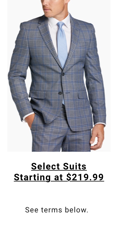 Select Suits starting at 219 99
