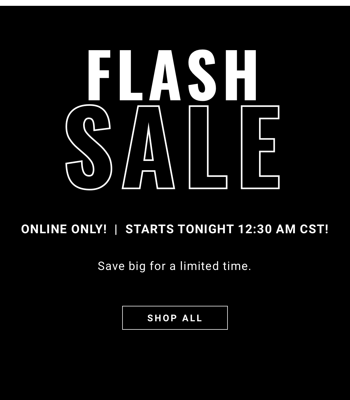 Flash Sale Starts TONIGHT 🚨