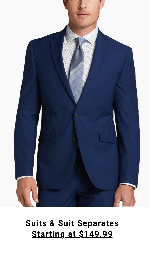 Suits and Suit Separates Starting at $149.99 - Shop Now