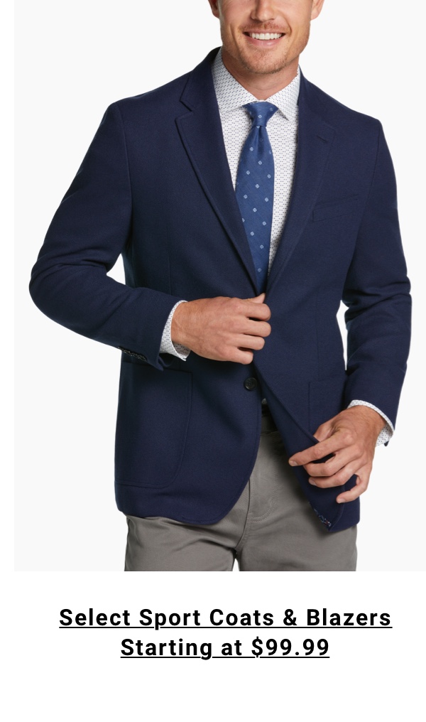 Select Sport Coats and Blazers Starting at $99.99 - Shop Now