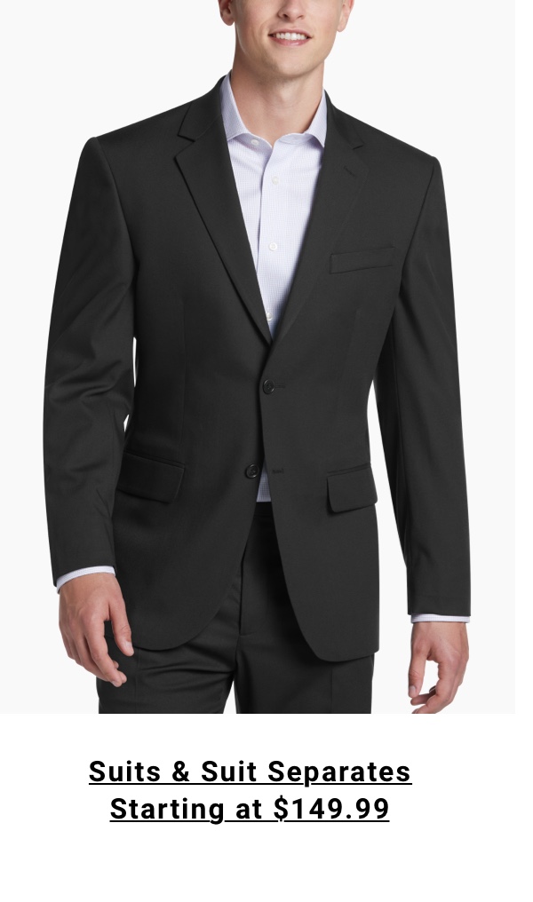 Suits and Suit Separates Starting at $149.99 - Shop Now