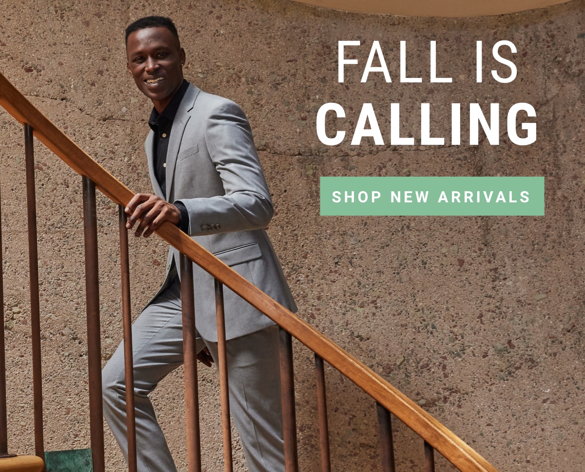 FALL IS CALLING | Shop new arrivals