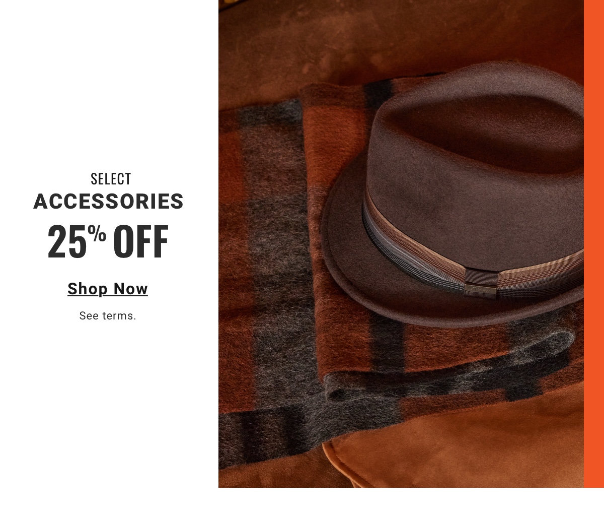 Get the details right and the rest will follow. Select Accessories 25% Off Shop Now