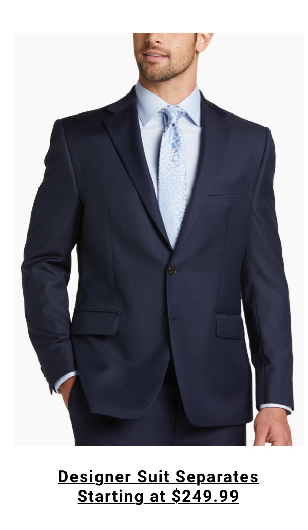 Designer Suits and Suit Separates Starting at $249.99