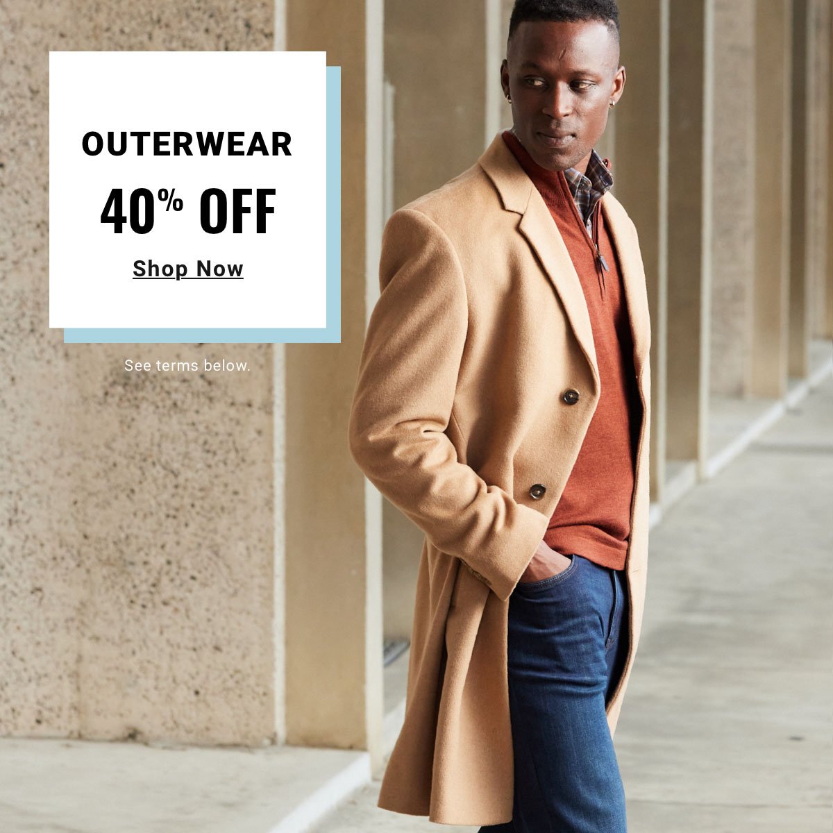 Outerwear 40% Off Shop Now