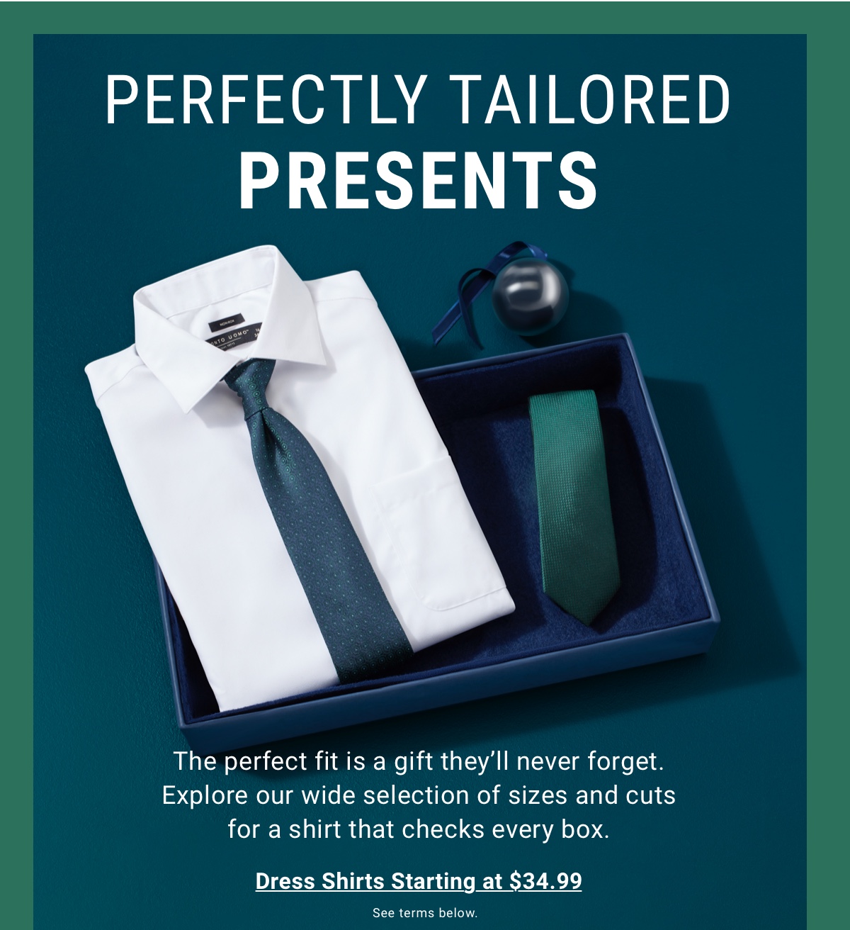 Perfectly Tailored Presents | Dress Shirts Starting at $34.99
