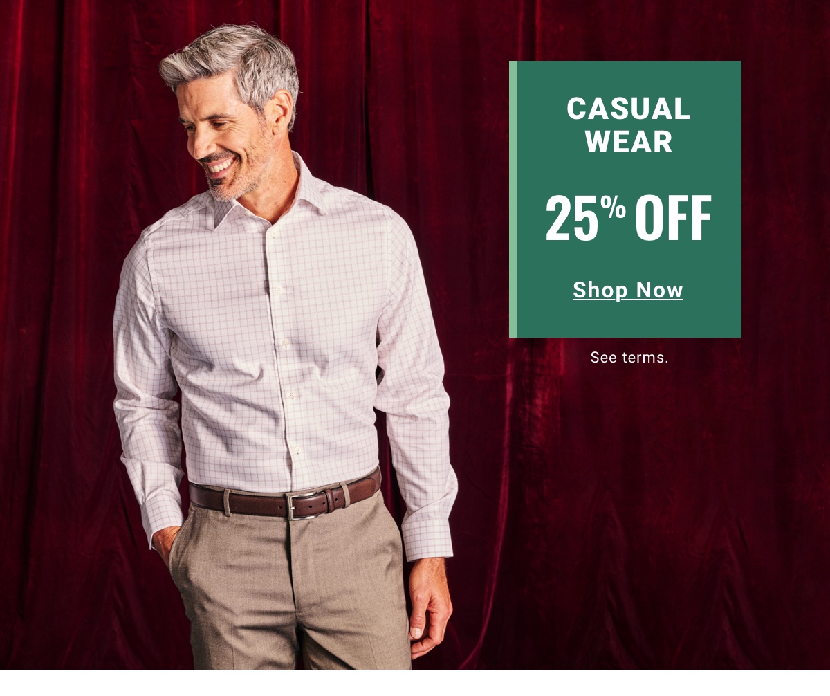 Casual Wear 25% Off Shop Now