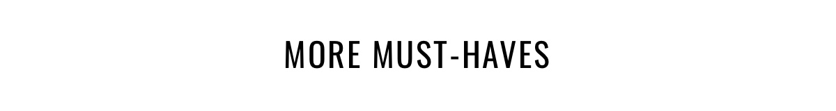 More Must-Haves