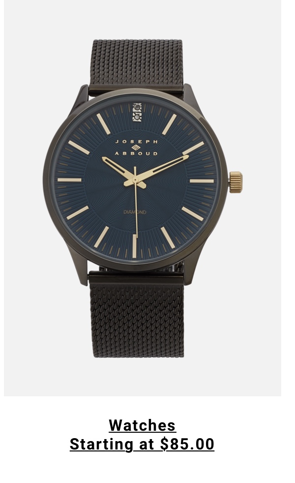 Watches Starting at $85.00