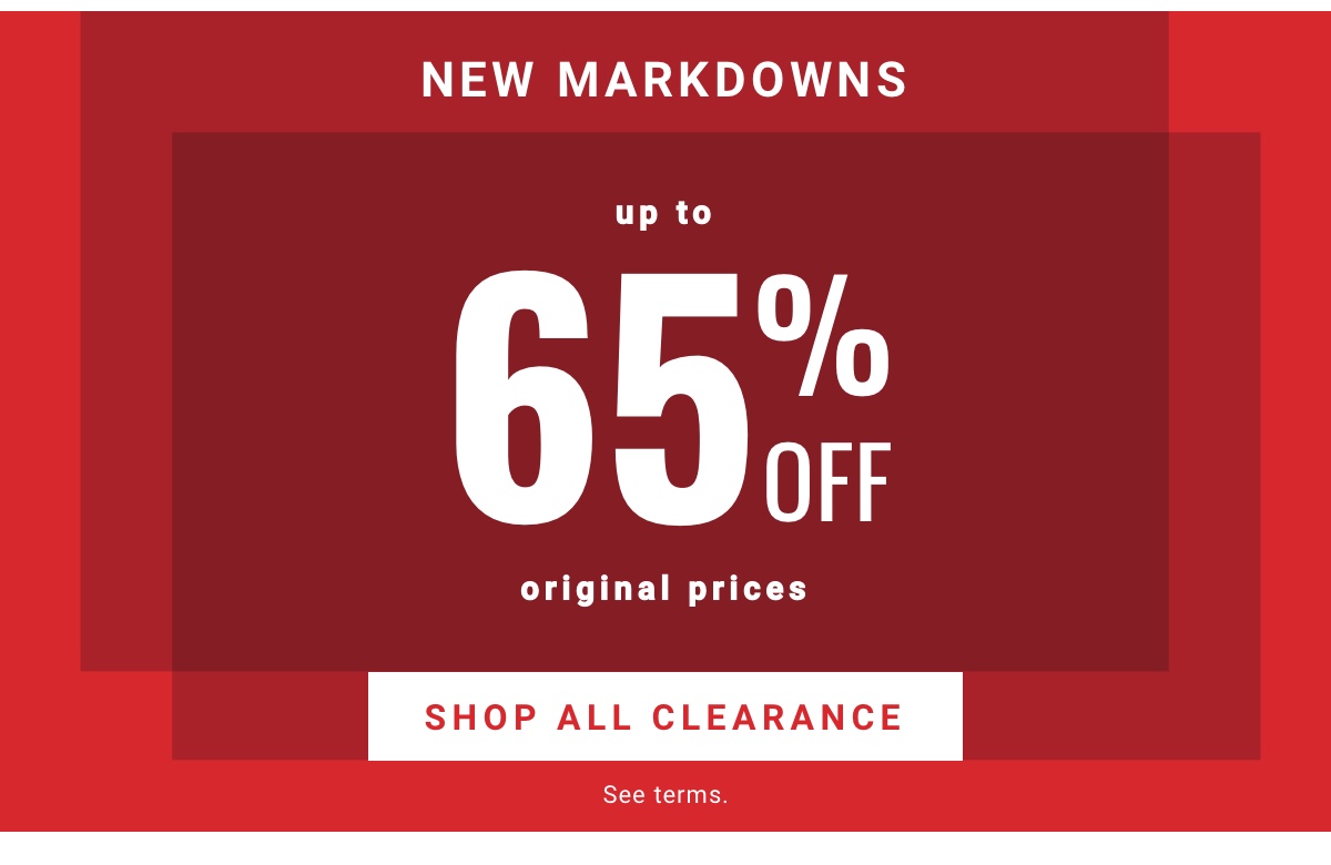 New Markdowns |  Up to 65% Off Original Prices - Shop All