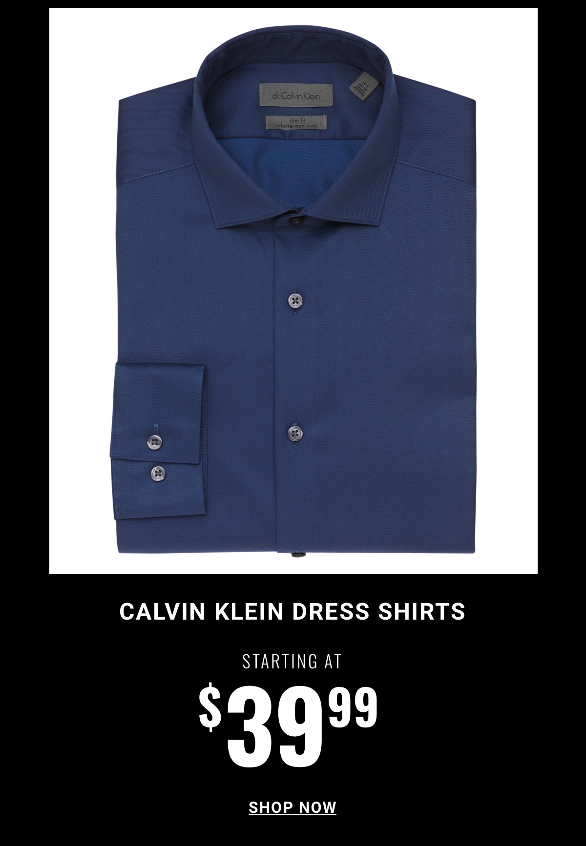 Select Dress Shirts $39.99 - Shop Now