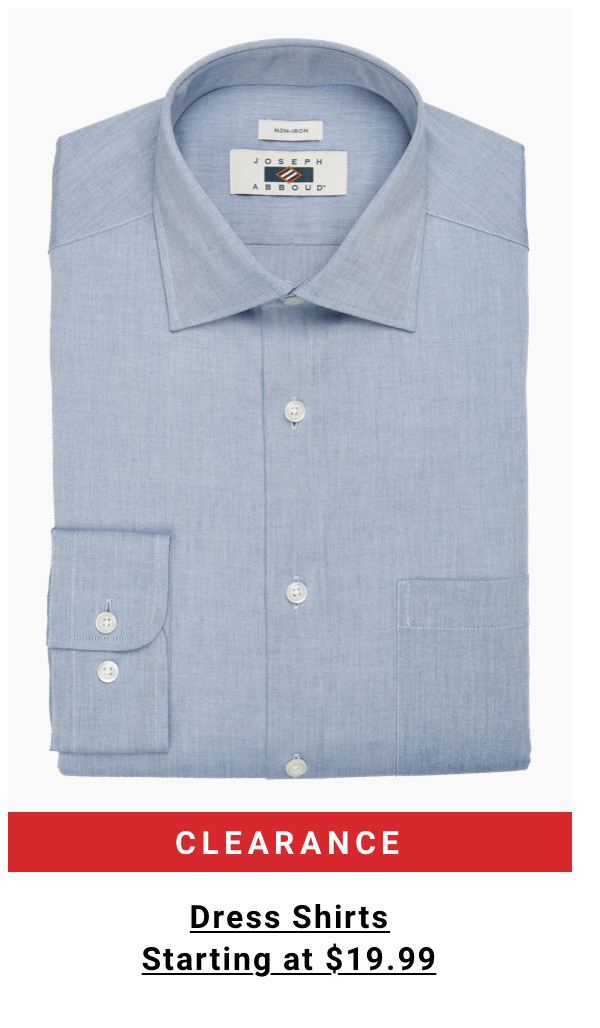 Clearance Dress Shirts Starting at $19.99. See terms.