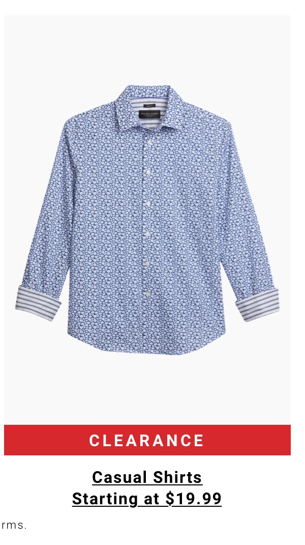 Clearance Casual Shirts Starting at $19.99. See terms.