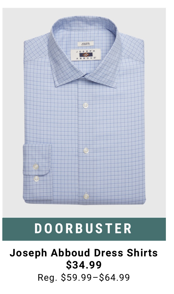 Doorbuster Joseph Abboud Dress Shirts $34.99 Reg.  $59.99-$64.99