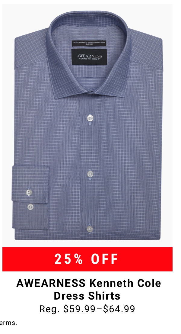 AWEARNESS Kenneth Cole Dress Shirts 25% off Reg. $59.99-$64.99. See terms.