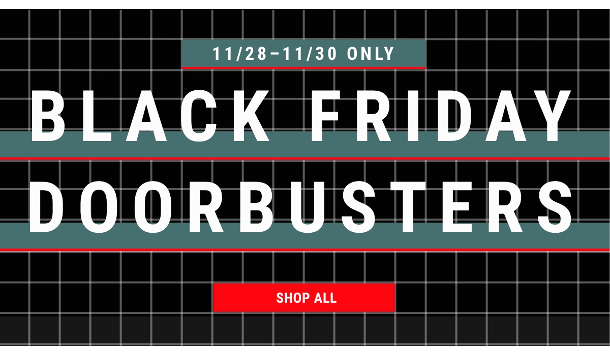 11/28-11/30 Only - Black Friday Doorbusters - Shop All