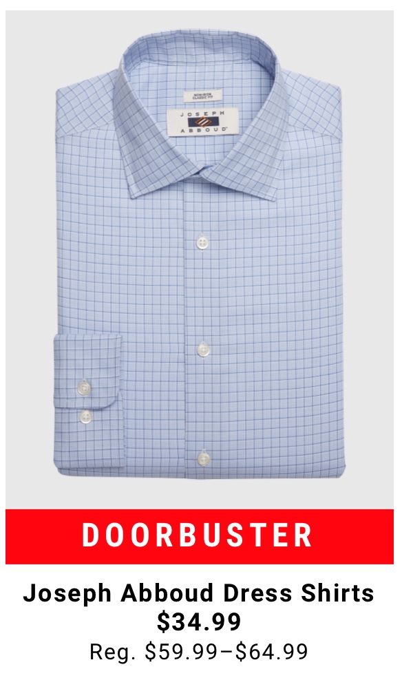 Doorbuster Joseph Abboud Dress Shirts $34.99 Reg. $59.99-$64.99