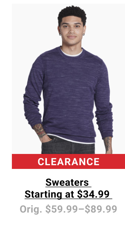 Sweaters Starting at $34.99 Orig. $59.99-$89.99