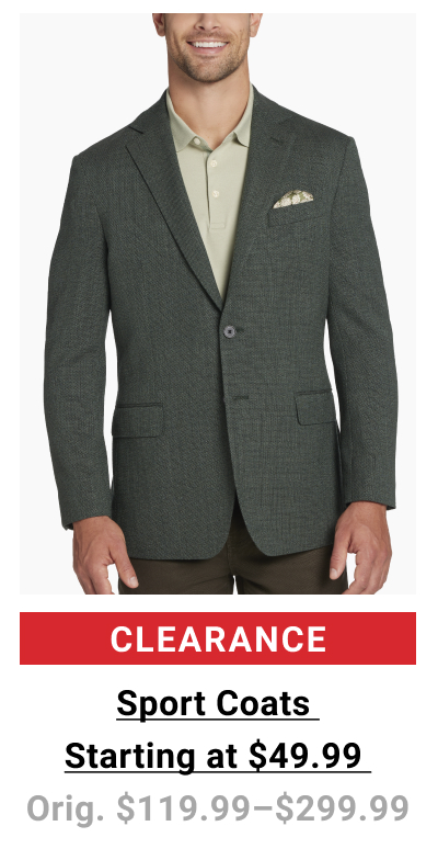 Clearance Sport Coats Starting at $49.99 Orig. $119.99-$299.99